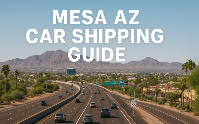Car Shipping to and from Mesa, AZ for Retirees, Snowbirds & Tech Relocators